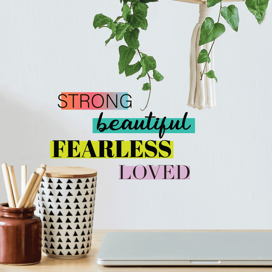 Strong Beautiful Fearless Loved